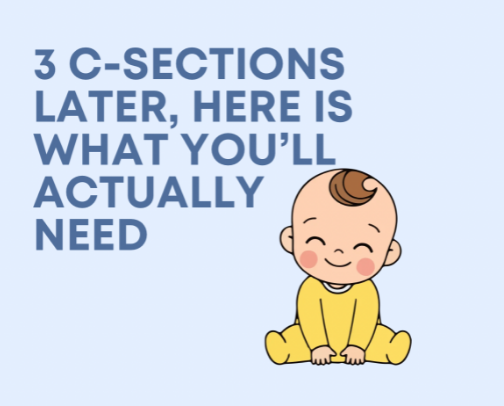 3 C-Sections Later… Here’s What You Actually Need cover photo collage