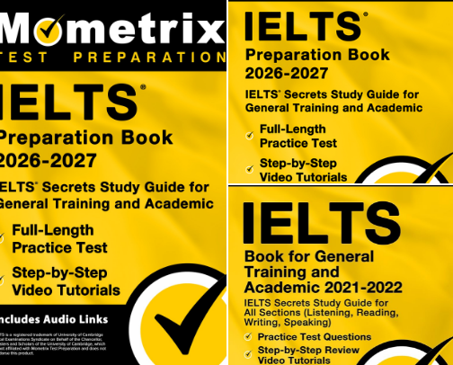Read Now - IELTS Preparation Book - IELTS Secrets Study Guide for General Training and Academic, Full-Length Practice Test, Step-by-Step Video Tutorials: [Includes Audio Links] cover photo collage