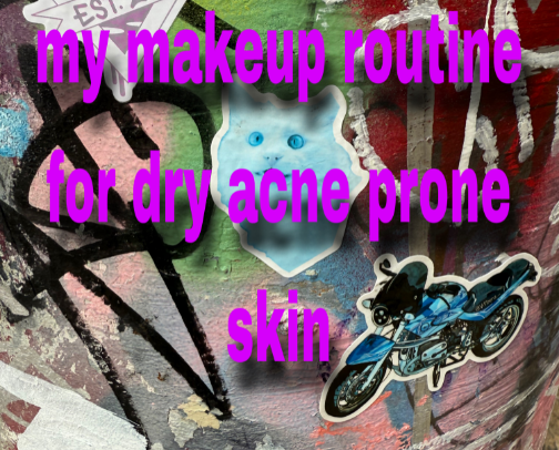 THE BEST Acne Safe Makeup routine cover photo collage