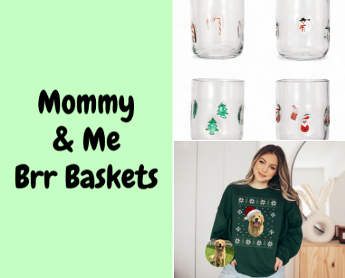 Mommy & Me Brr Baskets For Christmas! 🎄 cover photo collage