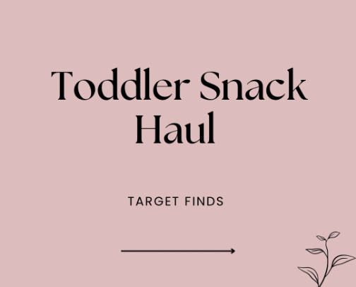 Toddler Snack Haul- Target 🎯 🍓🍉 cover photo collage