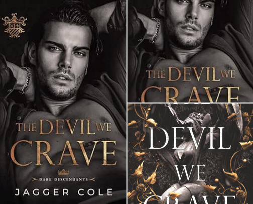 Save & Read - Companions to The Devil We Crave: A Dark College Romance (Dark Descendants) cover photo collage