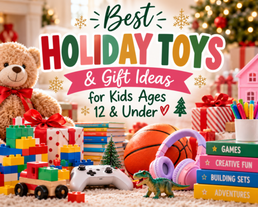 Best Holiday Toys & Gift Ideas for Kids Ages 12 & Under 🎄 cover photo collage