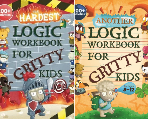 Read Now - Challenge set with The Hardest Logic Workbook for Gritty Kids: Spatial Reasoning, Math Puzzles, Word Games, Logic Problems, Focus Activities, Two-Player Games. (Develop ... & STEM Skills in Kids Ages 10, 11, 12.) cover photo collage