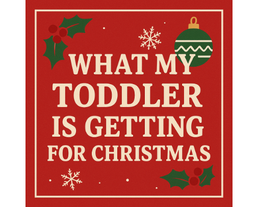 What My Toddler Is Getting For Christmas cover photo collage