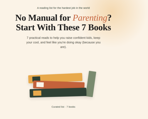 No Manual for Parenting? Start With These 7 Books cover photo collage