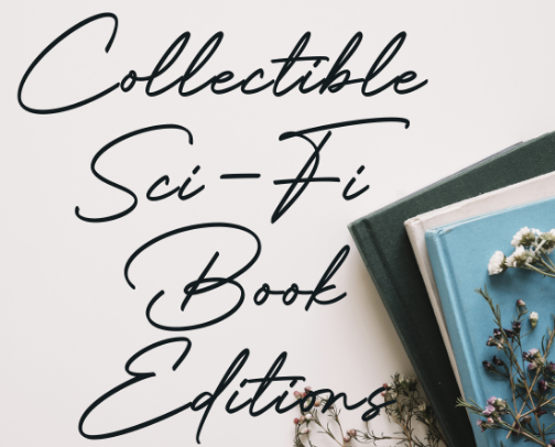 Collectible Sci-Fi Editions for the Ultimate Escapist cover photo collage
