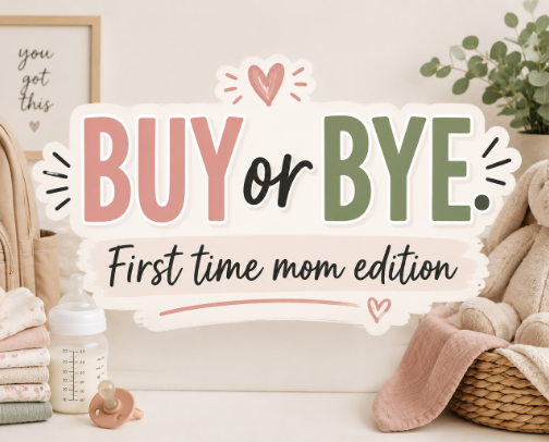 Buy or Bye as a first time mom! cover photo collage
