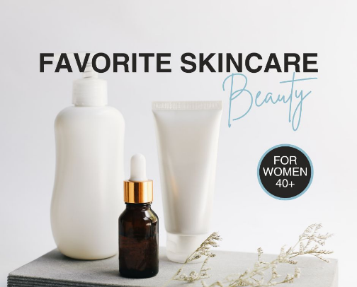 Favorite Skincare & Beauty for Women 40+ cover photo collage
