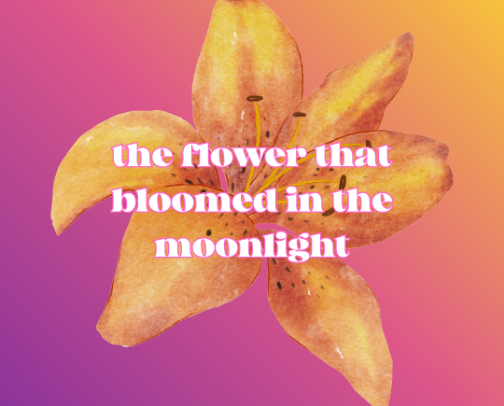 The Flower That Bloomed in the Moonlight: Reflections cover photo collage
