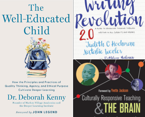 Read Free - The Well-Educated Child: How the Principles and Practices of Quality Thinking, Agency, and Ethical Purpose Cultivate Deeper Learning companion reading list cover photo collage