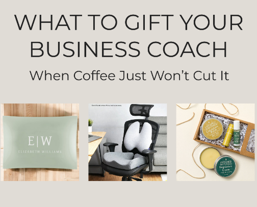What to Gift Your Business Coach (When Coffee Just Won’t Cut It) cover photo collage