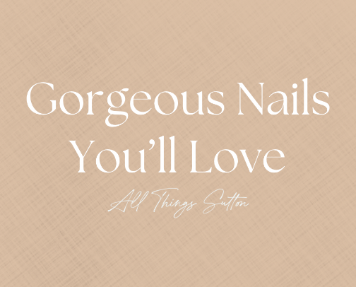 Gorgeous Nails You’ll Love cover photo collage