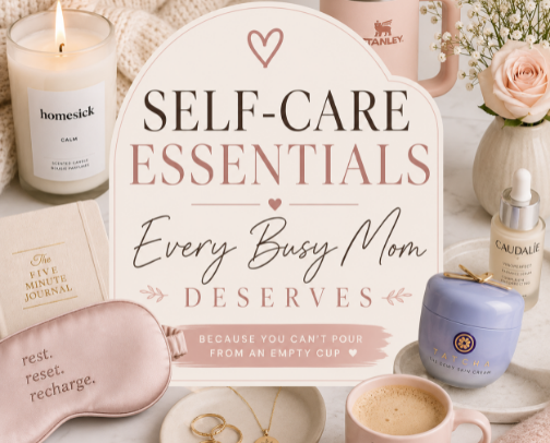🤍 Self-Care Essentials Every Busy Mom Deserves cover photo collage