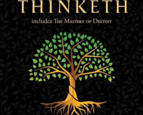 As a Man Thinketh - The Original 1902 Classic cover photo collage
