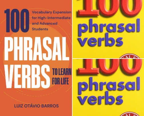 Read Free - 100 Phrasal Verbs to Learn for Life: Vocabulary Expansion for High-Intermediate and Advanced Students essentials collection cover photo collage