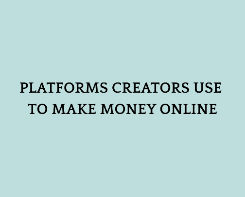 Platforms Creators Use to Make Money Online cover photo collage