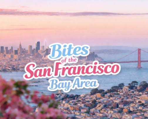 Bites of the San Francisco Bay Area: My Go-To Eats cover photo collage