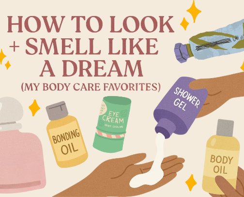 how to smell + look like a dream🧴✨ cover photo collage