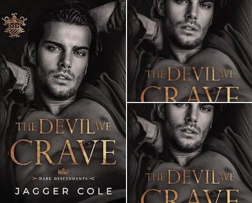 Save & Read - Companions to The Devil We Crave: A Dark College Romance (Dark Descendants) cover photo collage