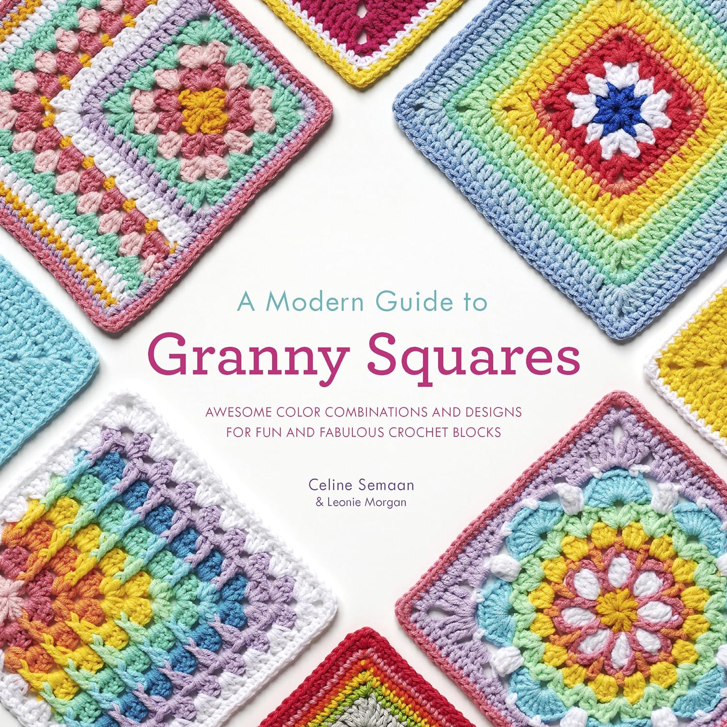 Everything Granny Squares cover photo collage