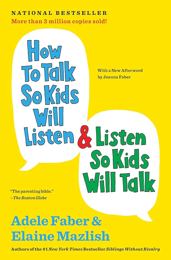How to Talk So Kids Will Listen & Listen So Kids Will Talk (The How To Talk Series) guide cover photo collage