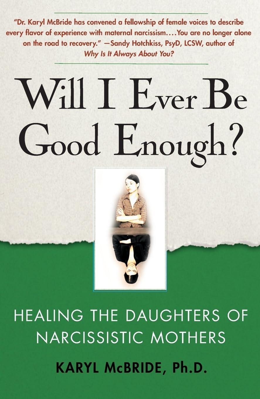 Will I Ever Be Good Enough?: Healing the Daughters of Narcissistic Mothers guide cover photo collage