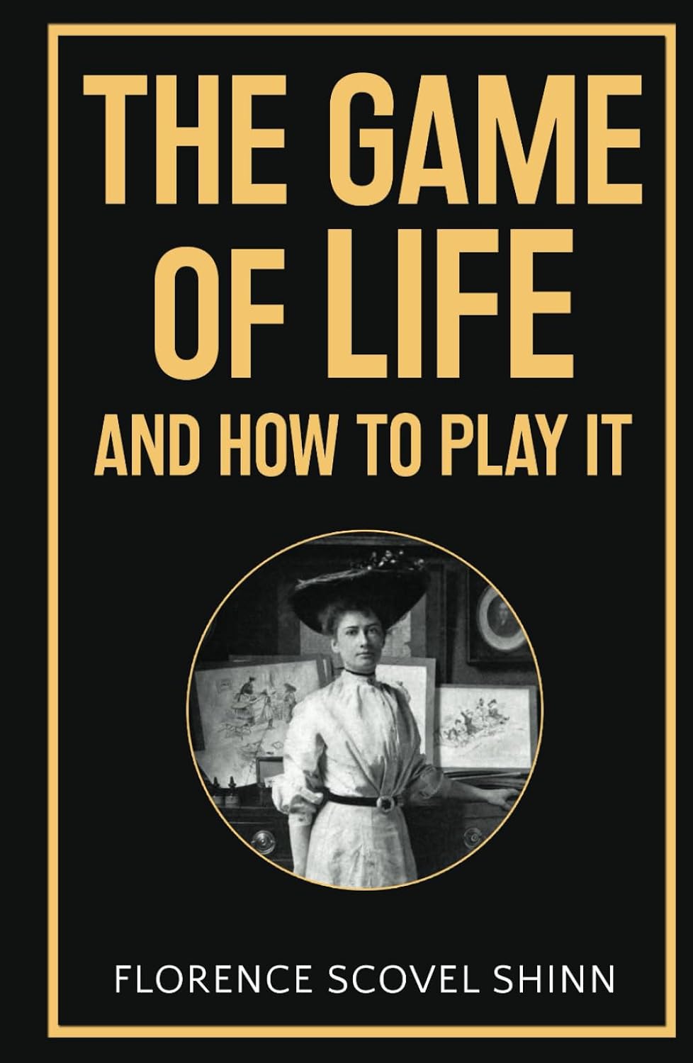 The Game of Life and How to Play It Essential Reader Editions cover photo collage