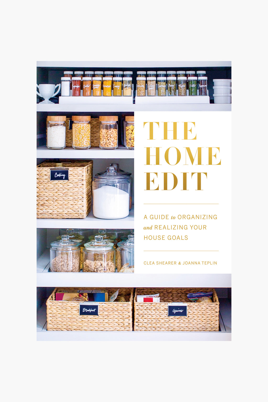 The Home Edit Life: The No-Guilt Guide to Owning What You Want and Organizing Everything home companion collection cover photo collage