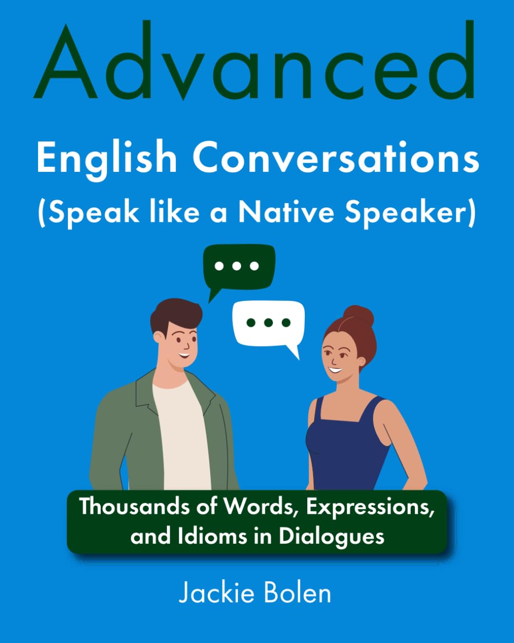 Save & Read - Advanced English Conversations (Speak Like a Native Speaker): Thousands of Words, Expressions, and Idioms in Dialogues cover photo collage