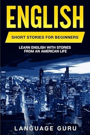 Read Now - English Short Stories for Beginners: Learn English With Stories From an American Life guide cover photo collage