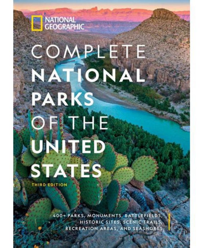 Get Free - National Geographic Complete National Parks of the United States, 3rd Edition: 400+ Parks, Monuments, Battlefields, Historic Sites, Scenic Trails, Recreation Areas, and Seashores travel companion collection cover photo collage