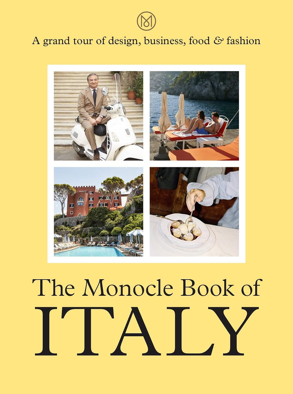 Read Now - Curated companions to The Monocle Book of Italy (The Monocle Series, 3) cover photo collage