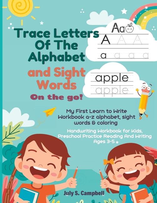 Read Online - Engaging practice with Trace Letters: Alphabet Handwriting Practice workbook for kids: Preschool writing Workbook with Sight words for Pre K, Kindergarten and Kids Ages 3-5. ... Words & Math for Preschool & Kindergarten) cover photo collage