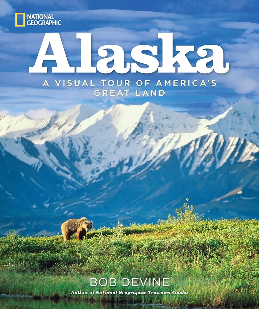 PDF Free - Inspired by National Geographic Treasures of Alaska: The Last Great American Wilderness (National Geographic Destinations) cover photo collage
