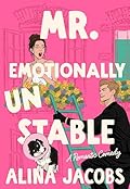 PDF Free - Mr. Emotionally Unstable: A Romantic Comedy (The Seattle Svenssons Book 3) TBR cover photo collage