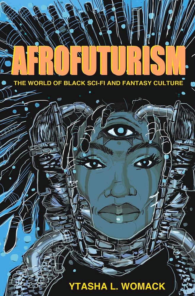Free PDF - Afrofuturism: The World of Black Sci-Fi and Fantasy Culture reading essentials cover photo collage