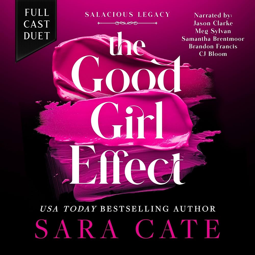 Read Now - The Good Girl Effect: Salacious Legacy, Book 1 companion reads cover photo collage