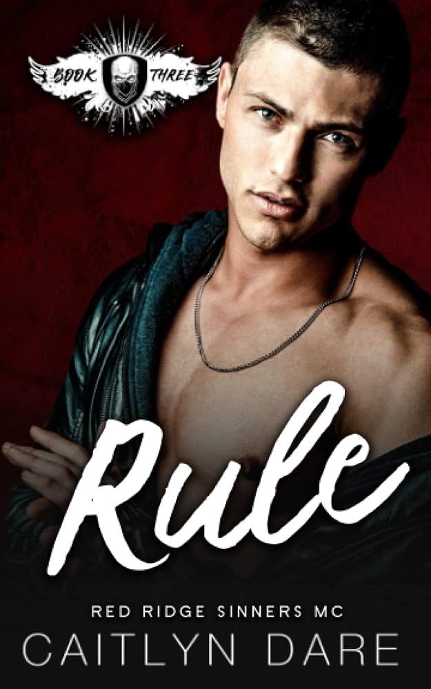 Read Free - Rule: A Dark MC Romance (Red Ridge Sinners MC Book 3) companions cover photo collage