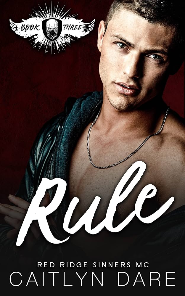Read Online - Rule: A Dark MC Romance (Red Ridge Sinners MC Book 3) companions cover photo collage
