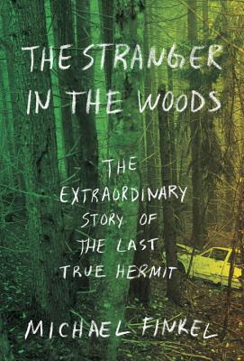 The Stranger in the Woods: The Extraordinary Story of the Last True Hermit reading cover photo collage