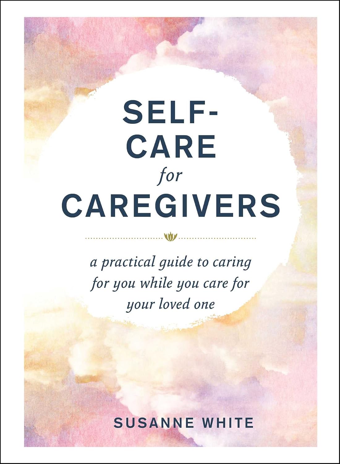 Caregiver Self-Care Essentials: Support for Family Caregivers cover photo collage